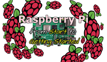 Raspberry Pi – From Start to Getting Started