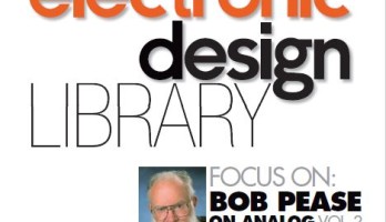 Pease on Analog Volume 2 is a free download.Image: Electronics Design