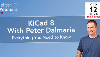 KiCad 8 Essentials (Webinar): Peter Dalmaris Highlights Key Features and More