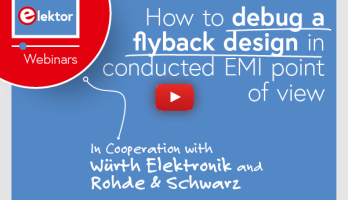 Webinar: Debugging eines Flyback-Designs unter dem Gesichtspunkt der leitungsgebundenen EMI