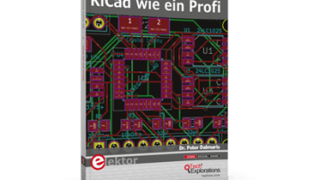 Elektor veröffentlicht die deutsche Ausgabe seines meistverkauften Buches "KiCad Like a Pro"