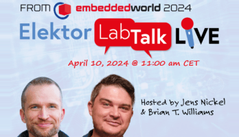 Elektor Lab Talk #17: Live von der Embedded World 2024
