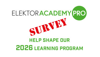 2026 Elektor Academy Pro Webinar-Umfrage – Helfen Sie uns, die Zukunft zu gestalten
