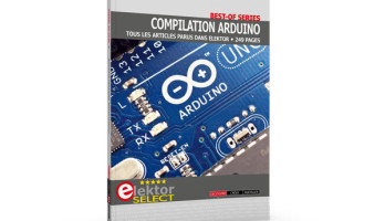 Compilation Arduino : l’intégrale des articles d’Elektor