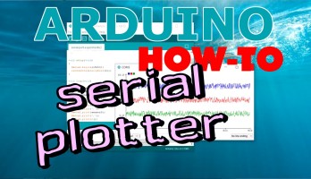 Comment utiliser le Serial Plotter d'Arduino ?