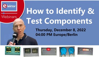 Webinaire Elektor : comment identifier et tester les composants