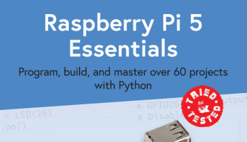 Prenez le train en marche avec le nouveau livre : Raspberry Pi 5 Essentials
