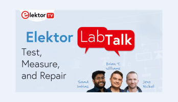 Elektor Lab Talk #18 : Test & mesure et réparation en électronique