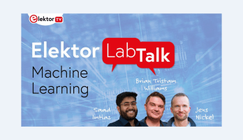 Elektor Lab Talk #19 : Apprentissage automatique (Machine Learning)