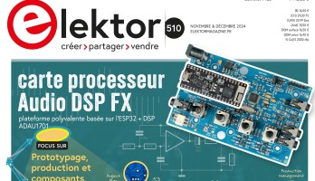 Elektor Novembre/Décembre 2024: Prototype & Production