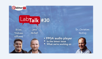 Elektor Lab Talk : Mélangeur audio à FPGA et plus encore !