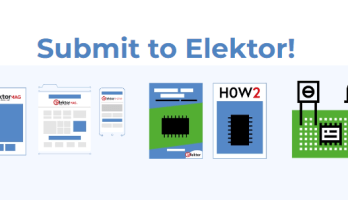 Presenta i tuoi Progetti, Articoli e Video a Elektor