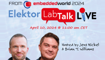 Elektor Lab Talk #17: In Collegamento dal Vivo dall'embedded world 2024
