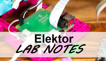 Elektor Lab Notes: Oktober 2021