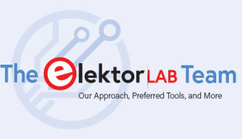 Het Elektor Lab-team onze aanpak, onze tools – en meer...