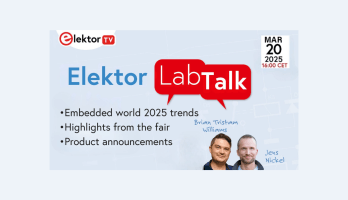Elektor Lab Talk #32: Terugblik op embedded world 2025