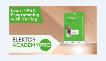 Ontdek FPGA’s en Verilog met Elektor Academy Pro