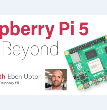 Eben Upton on the Raspberry Pi 5 and Beyond