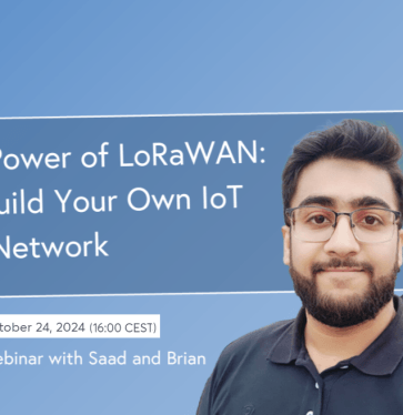 Exploitez la puissance de LoRaWAN : créez votre propre réseau IoT (Webinar)