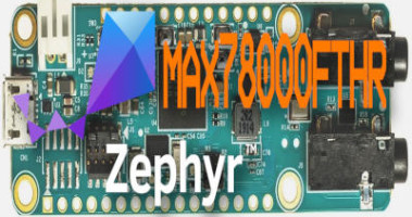 MAX78000@ZEPHYR.RTOS