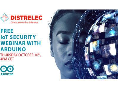 Distrelec to launch fifth instalment of The Distrelec Webinar Series in collaboration with Arduino