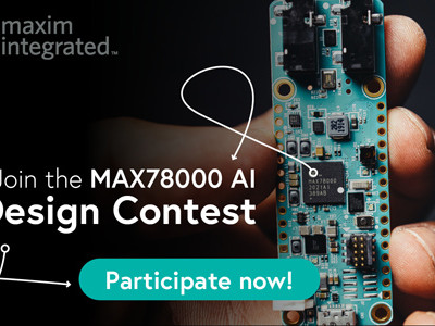 Join the MAX78000 AI Design Contest