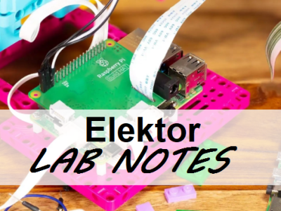Elektor Lab Notes: October 2021