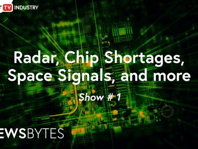 News Bytes: Radar, Chip Shortages, Space Signals, and more