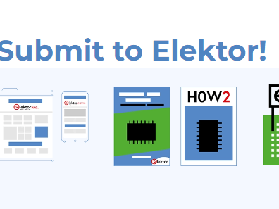 Submit Projects, Articles, and Videos to Elektor