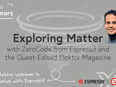 Dive Into the Future of Matter and the IoT with Elektor & Espressif