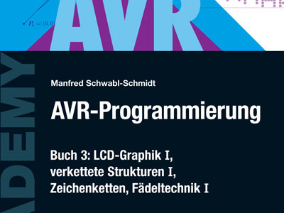 Exklusiv für Abonnenten: Neues Elektor-Buch "AVR-Programmierung 3" bis 19.09. bestellen u
