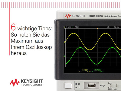 Keysight: Holen Sie das Maximum aus Ihrem Oszilloskop heraus!