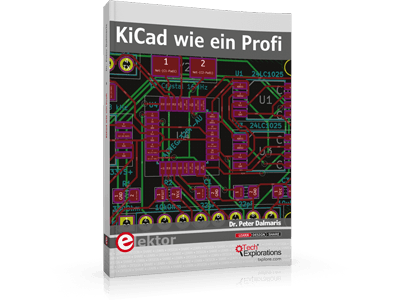 Elektor veröffentlicht die deutsche Ausgabe seines meistverkauften Buches "KiCad Like a Pro"