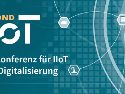 Beyond IoT: Die Konferenz für IIoT und Digitalisierung