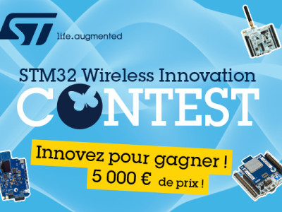 Libérez votre créativité sans fil avec le concours de conception STM32 Wireless Innovation Design Contest