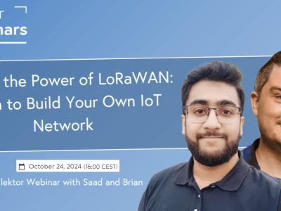 Exploitez la puissance de LoRaWAN : créez votre propre réseau IoT (Webinar)