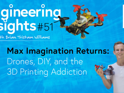 Retour de Max Imagination – Drones, bidouillage et passion pour l’impression 3D dans EEI n°52