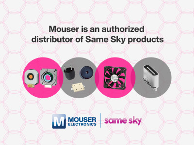 Mouser et Same Sky : Un Partenariat Innovant