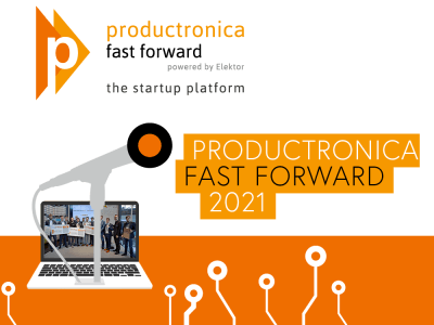 productronica fast forward 2021 – powered by Elektor: Presenteer je Start-Up