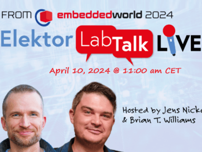 Elektor Lab Talk nr. 17: Live van embedded world 2024