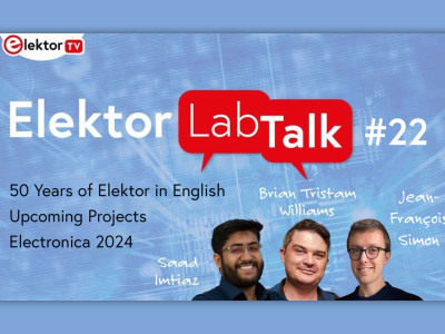 Elektor Lab Talk #22: 50 jaar Elektor in het Engels! Komende projecten | Electronic 2024