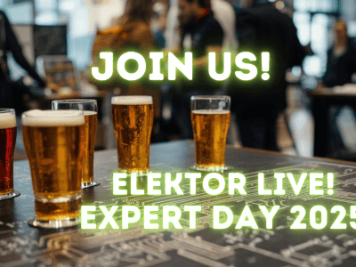 Schakelingen, code en koud bier: kom naar Elektor Live! Expert Day 2025