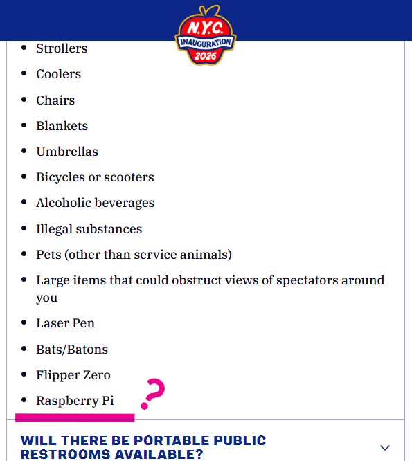 List of probhited items at Zoran Mamdani’s NYC inauguration includes Raspberry Pi and Flipper Zero