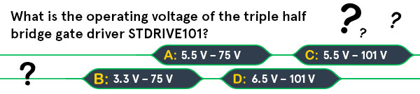 STMicroelectronics Quiz: STDRIVE101