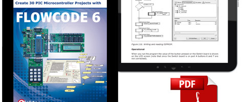 Create 30 PIC Microcontrollers Projects with Flowcode 6 Now E-vailable!
