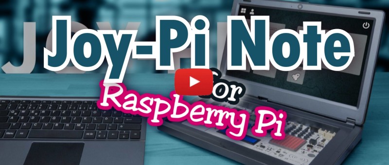 The Joy-Pi Note: Turn a Raspberry Pi Into a Notebook Computer