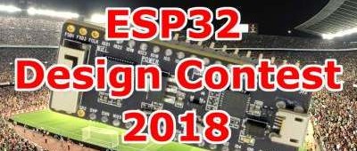 Participate in the ESP32 Design Contest 2018!