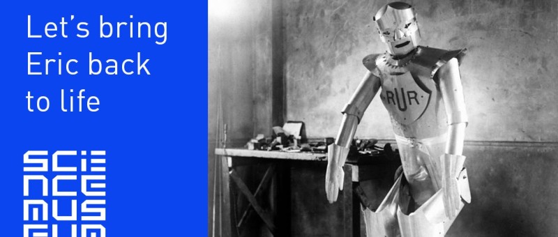 Rebuilding Eric, a 1928 robot