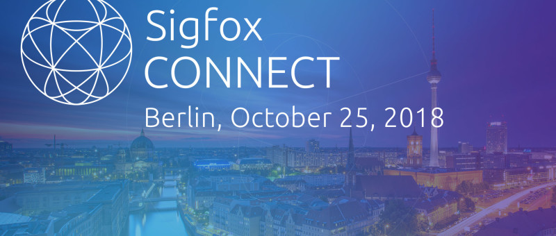 Sigfox CONNECT: Join the IoT Experience!