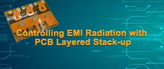 Controlling EMI Radiation with PCB Layered Stack-up